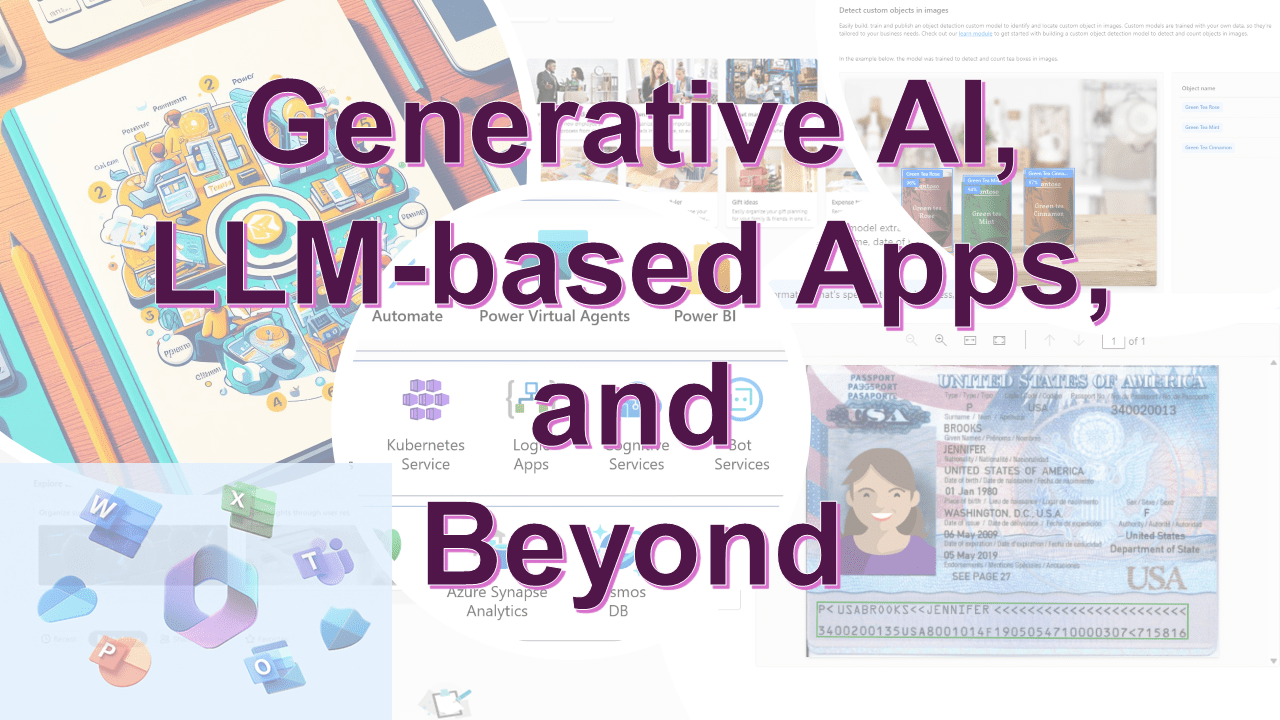 Generative AI, LLM-based Apps, and Beyond